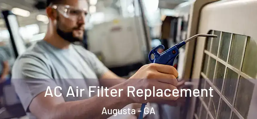  AC Air Filter Replacement Augusta - GA