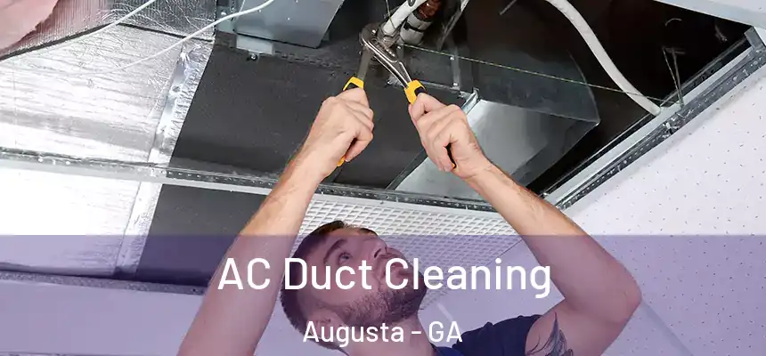 AC Duct Cleaning Augusta - GA