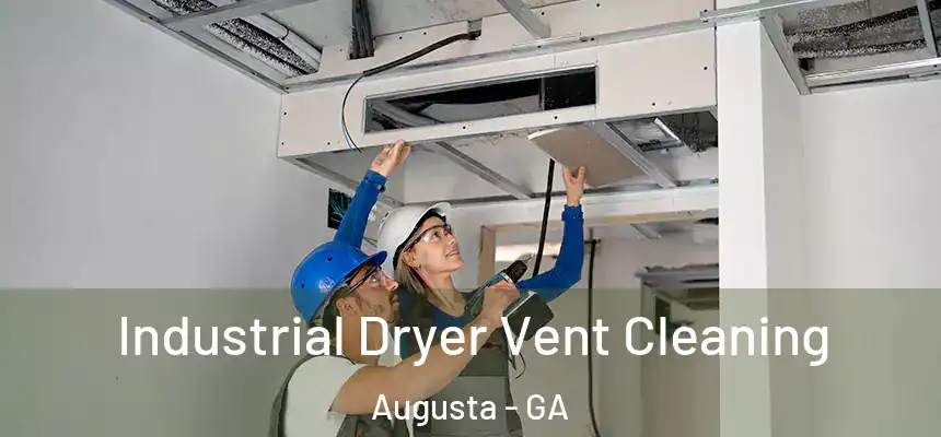 Industrial Dryer Vent Cleaning Augusta - GA